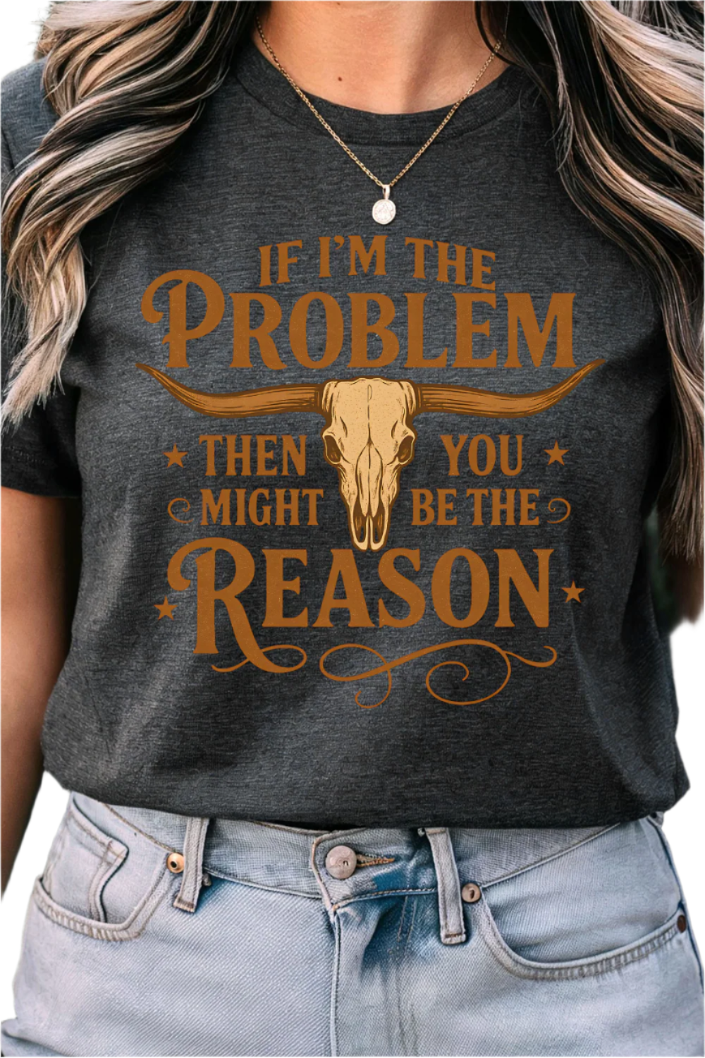 I'm The Problem Graphic Tee